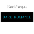 Load image into Gallery viewer, Dark Romance Shelf Mark™ in Black & Aqua by FireDrake Artistry®
