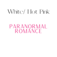 Load image into Gallery viewer, Paranormal Romance Shelf Mark™ in White & Hot Pink by FireDrake Artistry®
