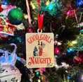 Load image into Gallery viewer, Good Girl Naughty List Ornament
