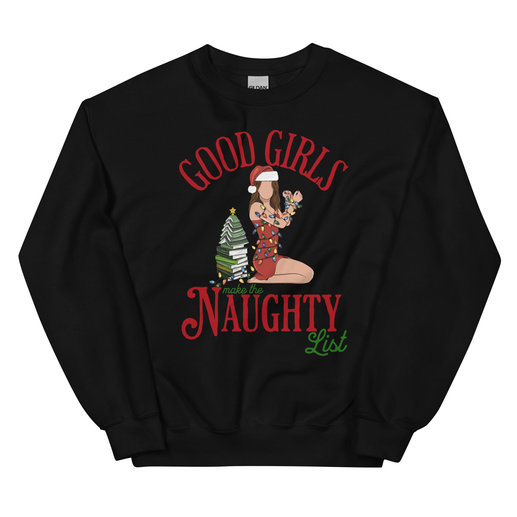 Good Girl Naughty List Unisex Sweatshirt